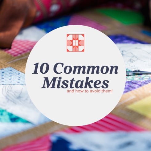 10 Most Common Mistakes When Quilting and How to Avoid Them image